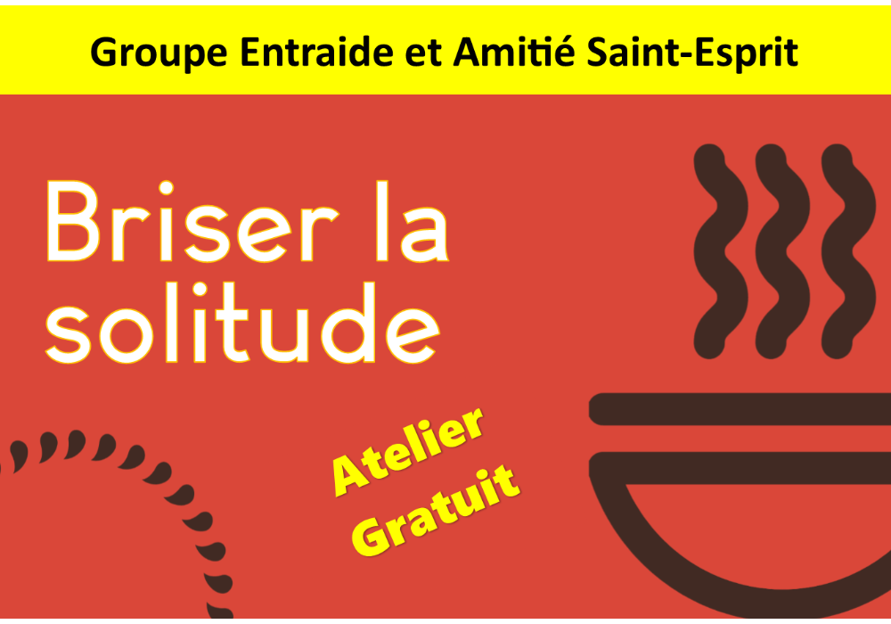 Atelier Briser la solitude