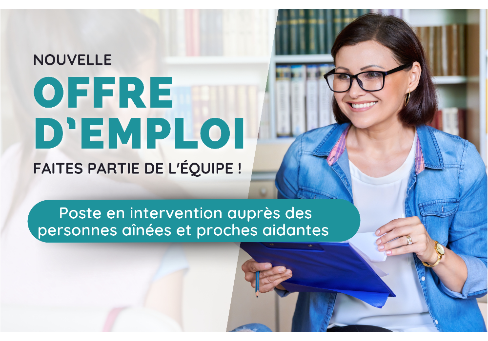 NOUVELLE OFFRE D’EMPLOI  : Intervention auprès des personnes aînées et proches aidantes 